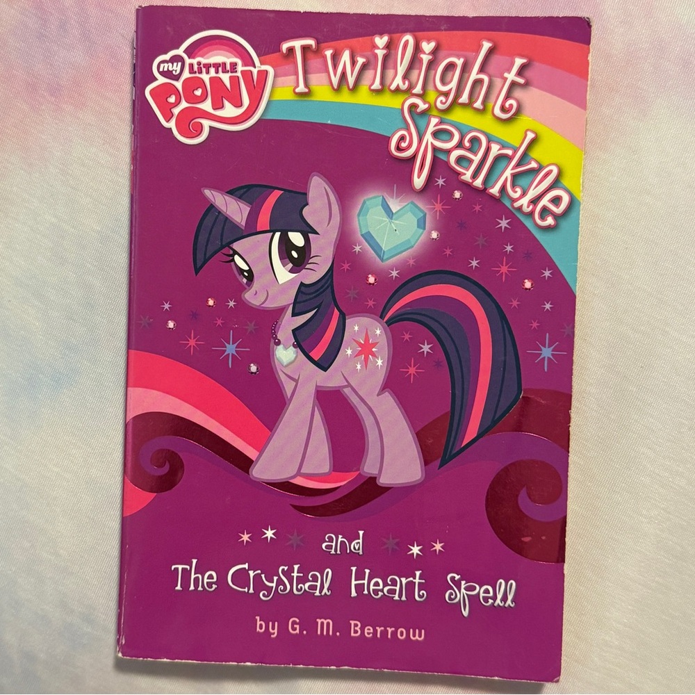 Book My Little Pony.”Twilight Sparkle and The Crystal Heart Spell”